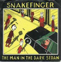 Snakefinger : The Man in the Dark Sedan